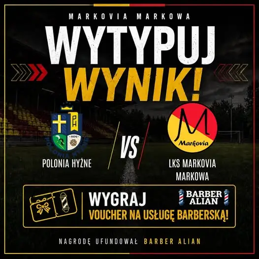 Markovia zagra z Polonią Hyżne. Kibice mogą wytypować wynik i wygrać voucher
