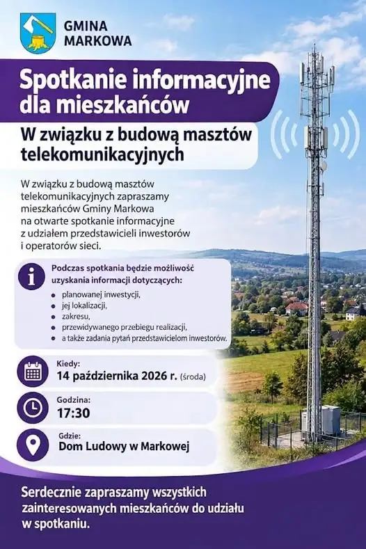 Spotkanie informacyjne o budowie masztów telekomunikacyjnych w Gminie Markowa