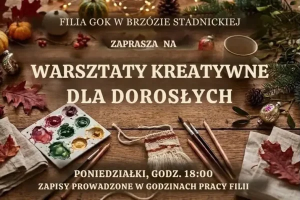 Warsztaty Kreatywne dla dorosłych w Brzózie Stadnickiej – poniedziałkowe spotkania z pasją