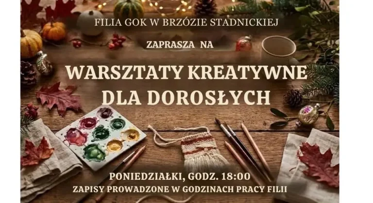 Warsztaty Kreatywne dla dorosłych w Brzózie Stadnickiej – poniedziałkowe spotkania z pasją