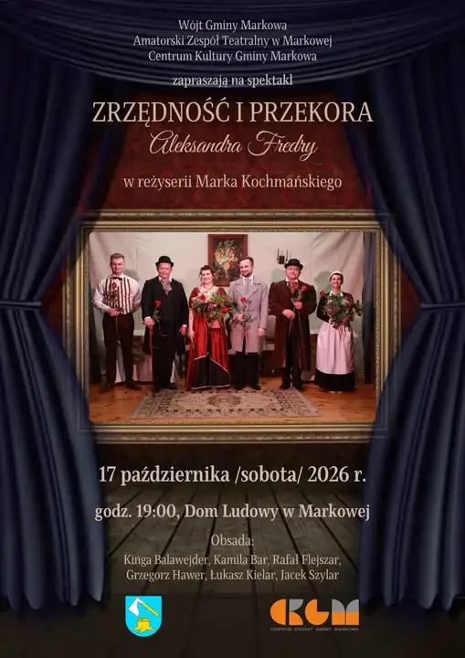 Spektakl „Zrzędność i przekora” w Domu Ludowym w Markowej – już w sobotę