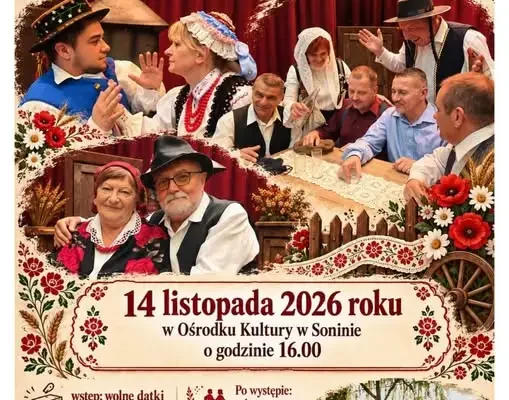 Sonina świętuje 30-lecie zespołu ludowego nowym widowiskiem „Wesele sonińskie”