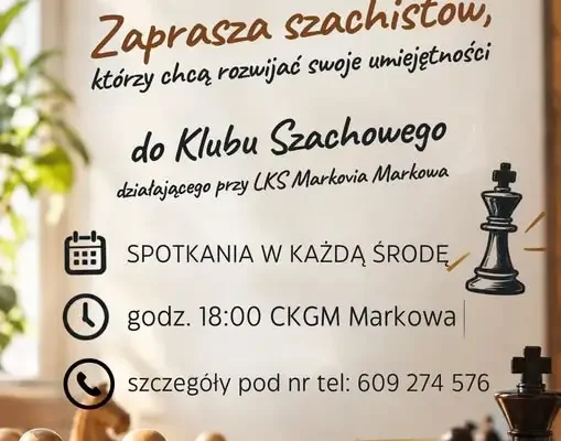 Klub Szachowy w Markowej zaprasza na cotygodniowe spotkania