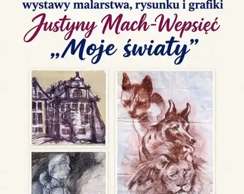 „Moje światy” – wernisaż Justyny Mach-Wepsięć w Rakszawie