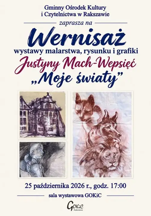 „Moje światy” – wernisaż Justyny Mach-Wepsięć w Rakszawie