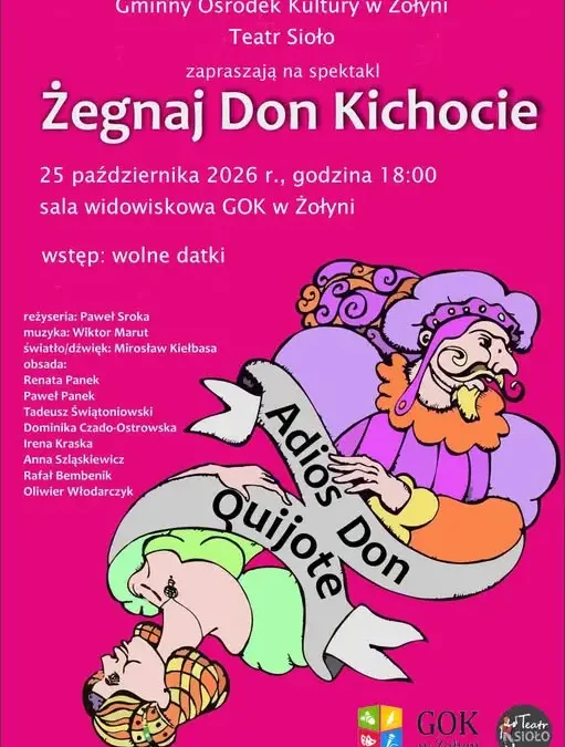 Żołynia: Teatr SIOŁO zagra farsę „Żegnaj Don Kichocie” w GOK