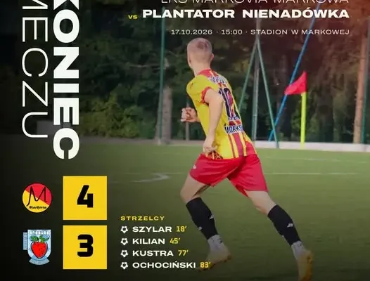 Markovia Markowa wygrywa 4:3 z Plantatorem Nienadówka po emocjonującym meczu