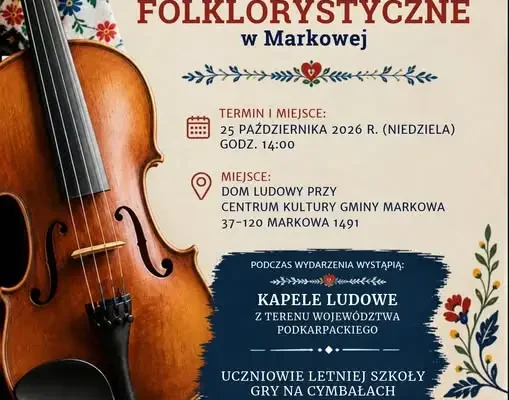 VIII Spotkanie Folklorystyczne w Markowej już w niedzielę 25 października