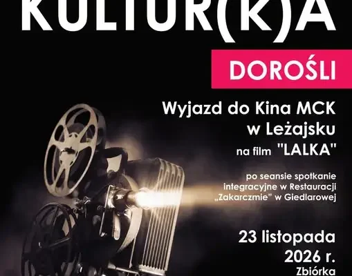 Pełna Kultur(k)a zaprasza na wyjazd do kina i restauracji
